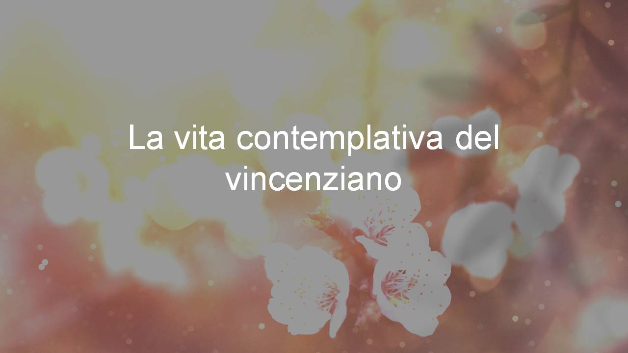 La vita contemplativa del vincenziano